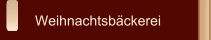 Weihnachtsb&auml;ckerei